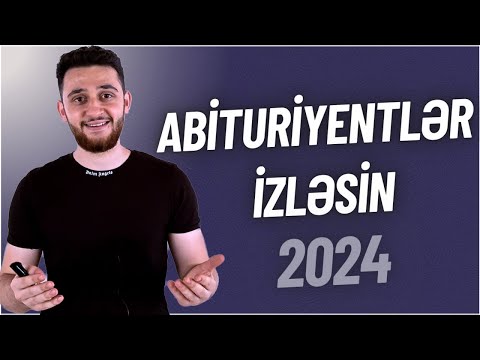 ✅🤩 2024-də imtahan verəcək abituriyentlər üçün vacib tövsiyələr