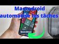 Macrodroid  automatise  fond les tches dans ton smartphone android