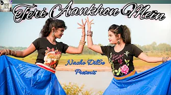 Teri Aankhon Mein | Cover Dance | Divya K | Darshan R | Neha K