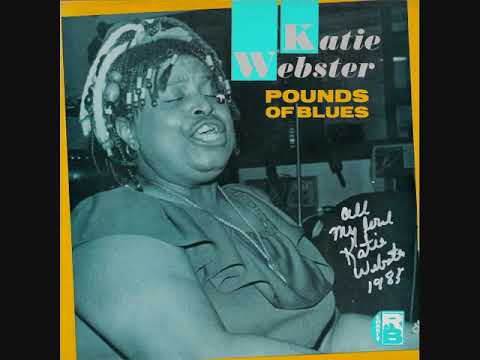 Katie Webster - Pounds Of Blues (Full Album)