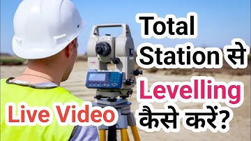 Levelling Perfect: Total Station at Work | Total Station Survey Training | Total Station Levelling
