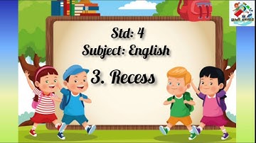 3. Recess | Poem Recitation & Meaning | English | STD 4 | @kidzocean