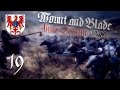 Mount and blade: Anno Domini 1257-ВЕЛИКИЙ ПОХОД! #19