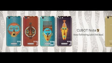 CUBOT NOTE S “ stop following, take the lead” Sincerity to Make