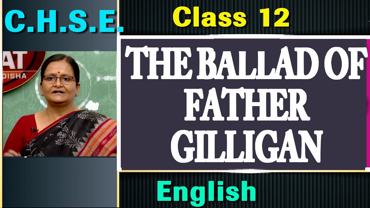 The Ballad Of Father Gilligan // CHSE Class-12 English