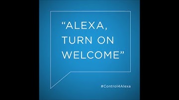 Control4 Alexa Integration - 2:  Welcome