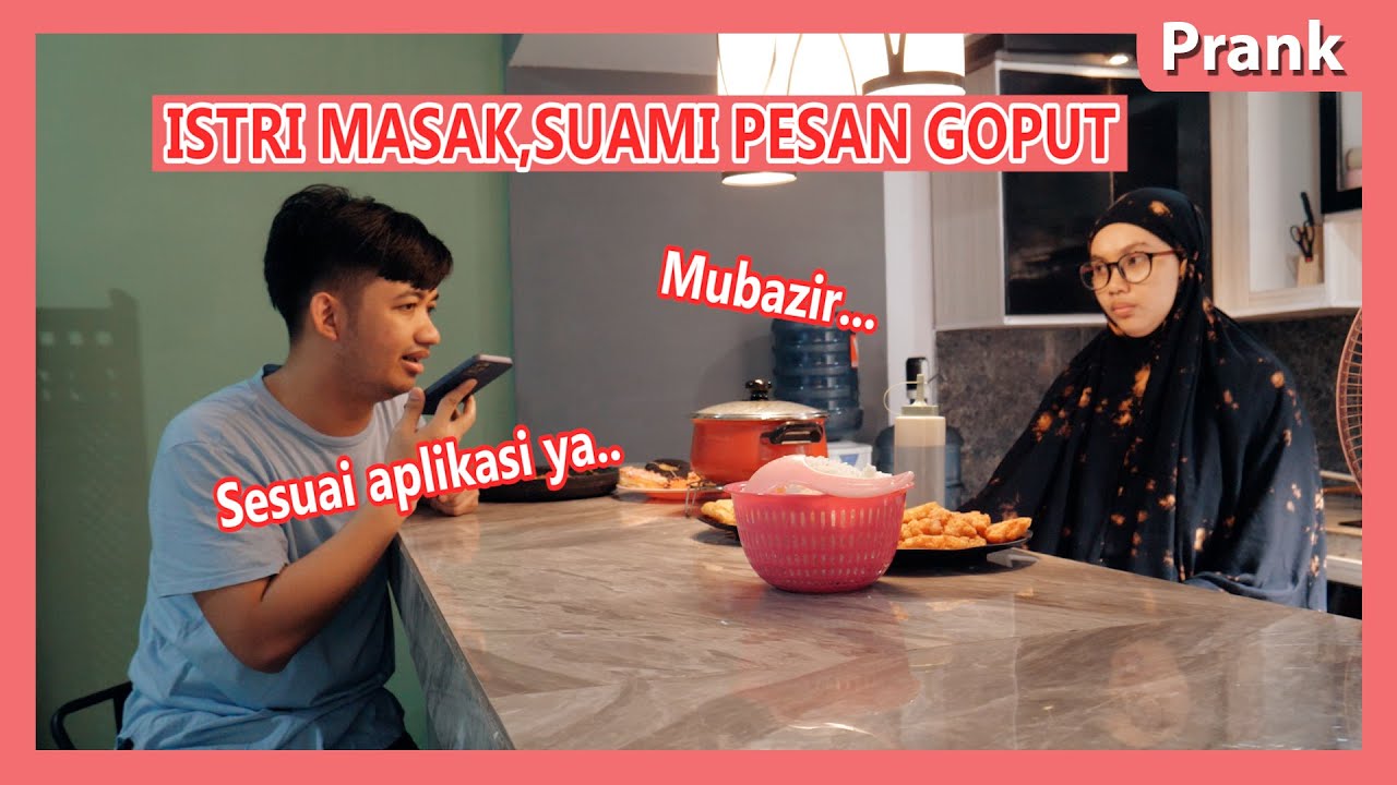 PRANK!!! ISTRI MASAK SUAMI PESAN GOPUT...KACAU!!!
