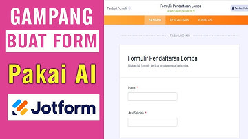 Buat Formulir Online Pakai AI Sekali Klik Dengan JotForm ~  Tutorial AI