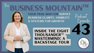 Details 43. Inside the Eight Thousander™ Mastermind: A Backstage Tour | Business Strategy Update