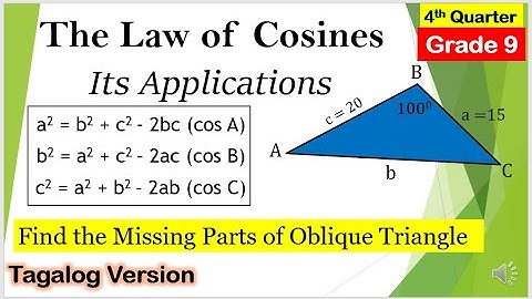 [Tagalog] Law of Cosines and Its Application #SolvingObliqueTriangle #Mathematics9 #Fourthquarter