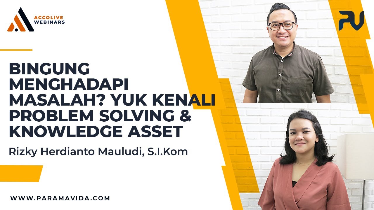 Apa Itu Problem Solving Dan Knowledge Asset AccoLive Webinar YouTube Apa itu problem solving dan knowledge asset accolive webinar youtube