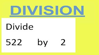 Divide     522      by     2