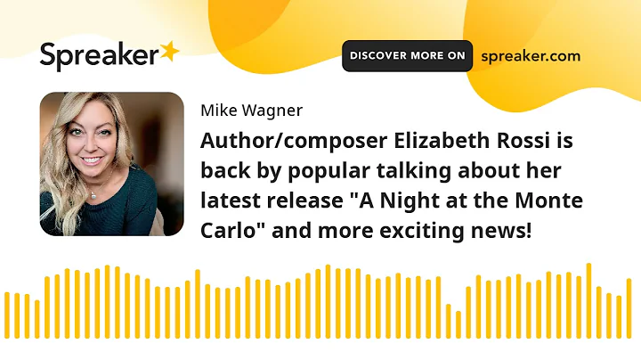 Author/composer Elizabeth Rossi is back by popular...