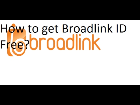 How to get Broadlink ID free?