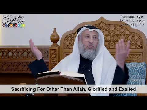 48 - Sacrificing For Other Than Allah, Glorified and Exalted - Shaikh Othman Alkhamees