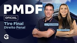 Concurso PMDF Oficial | Tiro Final | Direito Penal e Direito Processual Penal