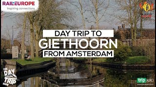 Day Trip To Giethoorn, Netherlands - The Village Without ...