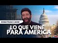 Lo que viene para America - Jonathan Cahn