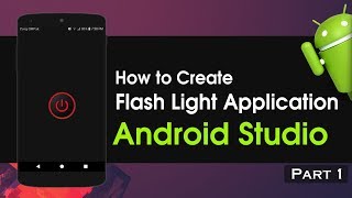 Android Studio Tutorial - How to Create Flash Light Application Part 1 screenshot 1