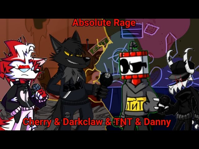 Absolute Rage but is sings Darkclaw & Cherry & TNT X Danny class=