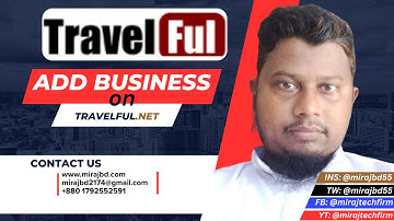How to Add Business on Travelful.net | Miraj Tech Firm