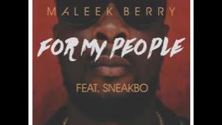Maleek Berry Ft. Sneakbo – For My People