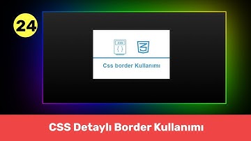CSS Detaylı Border Kullanımı