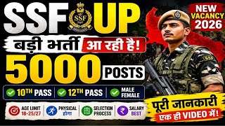🚨 SSF UP NEW BHARTI 2026 – 5000 POST | 10TH 12TH PASS JOB 🔥✅||