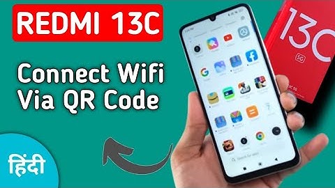Redmi 13c wifi connect kaise kare Qr code se, redmi 13c में QR कोड का उपयोग करके wifi को कैसे पेय...