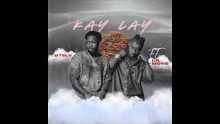 D Tels Ft Lil More - Kay Lay Official Audio