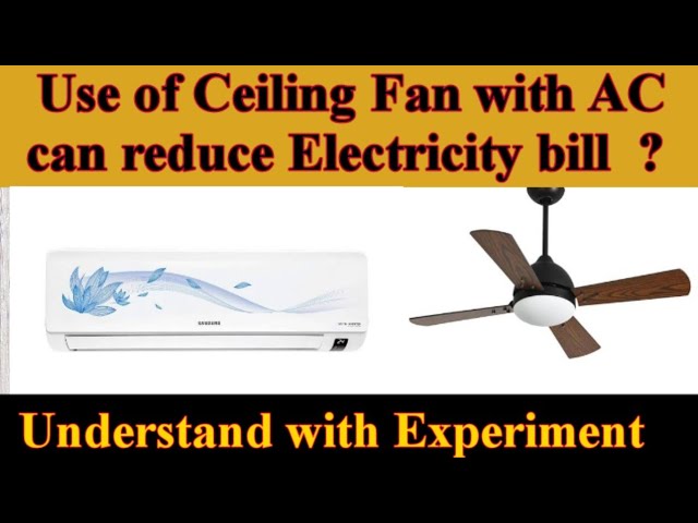 Can Ceiling Fan Reduces Electricity