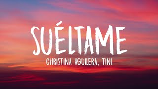 Christina Aguilera, TINI - Suéltame (Letra\/Lyrics)