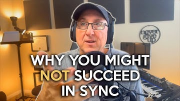 Why You May Not Succeed in Sync | Making the Leap to Sync from Stock Music Licensing