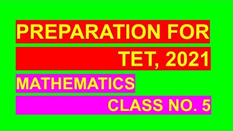 Preparation for Assam TET 2021 Mathematics Class No. 5 Boro E Sankhanthi