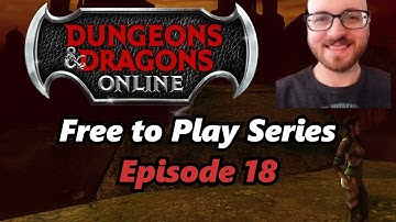 DDO Free to Play Series - Episode 18 - Stormcleave Outpost