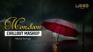 Monsoon Chillout Mashup | Sad love Mashup | #monsoonmashup #mashup #lovemashup