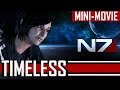 Mass Effect 3 - Timeless (Trilogy Tribute)