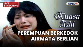🔴PEREMPUAN BERKEDOK AIRMATA BERLIAN | LIVE KUASA ILAHI | 15 JUNI 2026