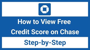 How to View Credit Score on Chase Website | For Beginners