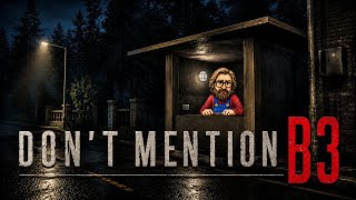 Don't Mention B3 | Demo - Who Gave Annabelle A Licence