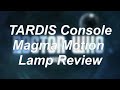 DOCTOR WHO TARDIS Console Magma Motion Lamp Review (Votesaxon07 Reupload)