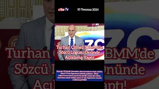 Turhan Çömez TBMM'de Sözcü Logosu Önünde Açıklama Yaptı!