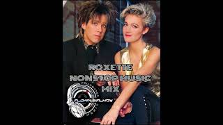 ROXETTE NONSTOP MUSIC MIX  :  ALDWIN SIALMOY MUSIC COLLECTION  ( by dj bogor  )