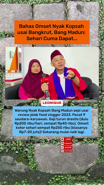 Bahas Omset Nyak Kopsah usai Bangkrut, Bang Madun: Sehari Cuma Dapat...