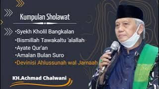 🔴 Kumpulan Sholawat KH.Achmad Chalwani Nawawi 2022