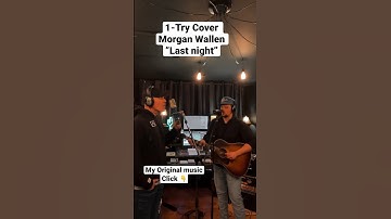 Thumbnail of Morgan Wallen - Last Night 1-Try Cover watch! #shorts #morganwallen #lastnight #countrymusic