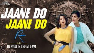 Jaane Do Jaane Do Mujhe Jaana Hai (Circuit Mix) DJ Hari In The Mix | Shahenshah | Amitabh Bachchan |