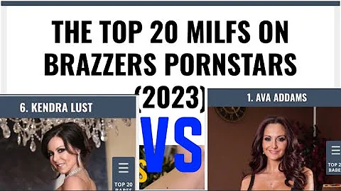 TOP 20 MILFS ON BRAZZERS STARS IN 2023 | Kendra lust | ava Addams | best world 859