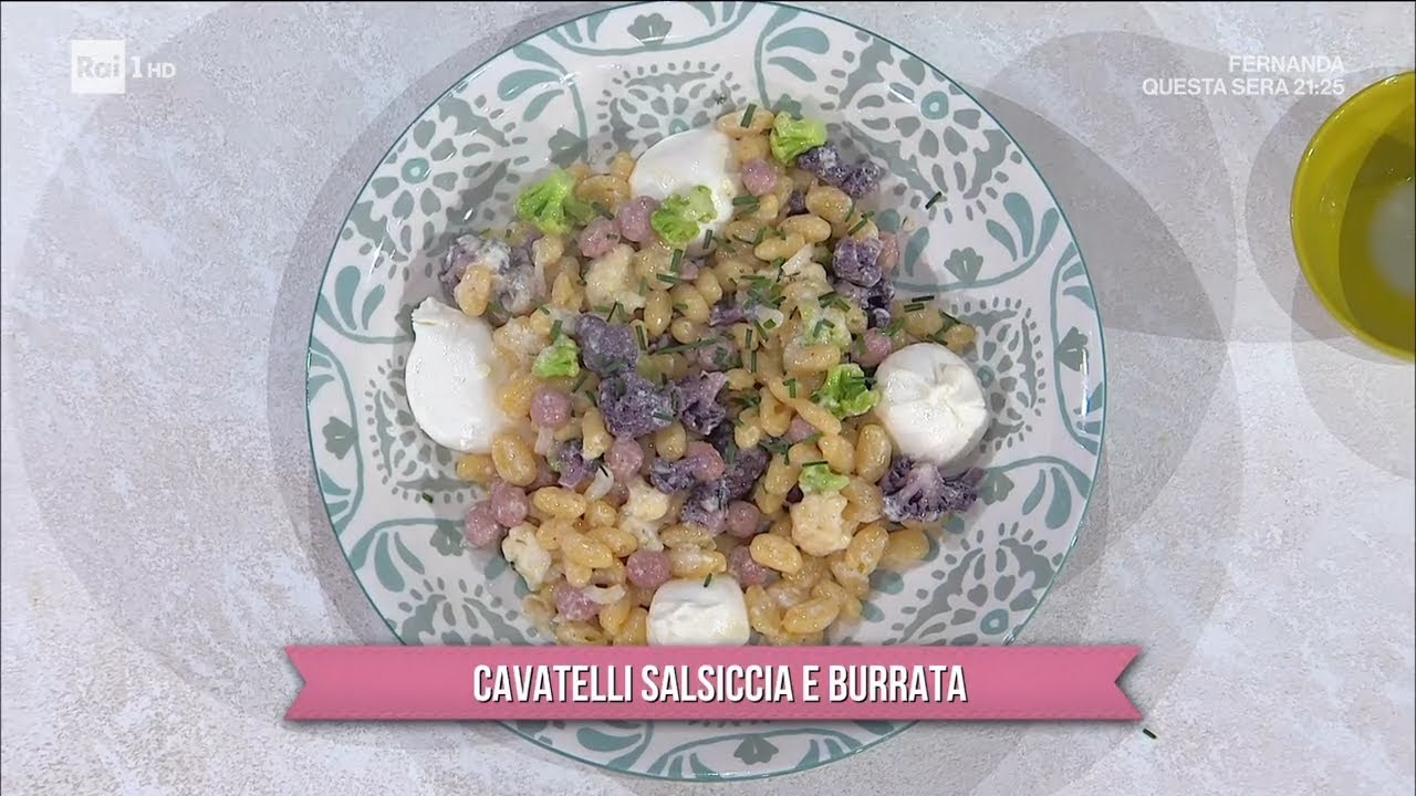 Cavatelli salsiccia e burrata - È sempre mezzogiorno - 31/01/2023