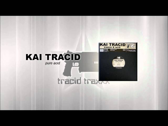 Kai Tracid - Pure Acid